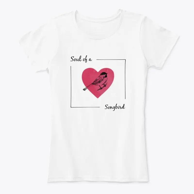 Soul of a Songbird (Heart) Clothing